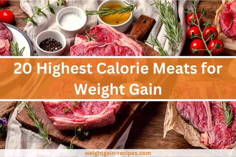 20 Highest Calorie Meats for Weight Gain.