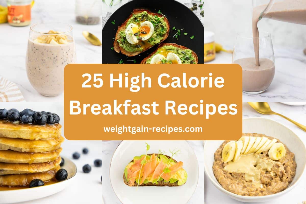 25 Best High Calorie Breakfast Recipes for Weight Gain